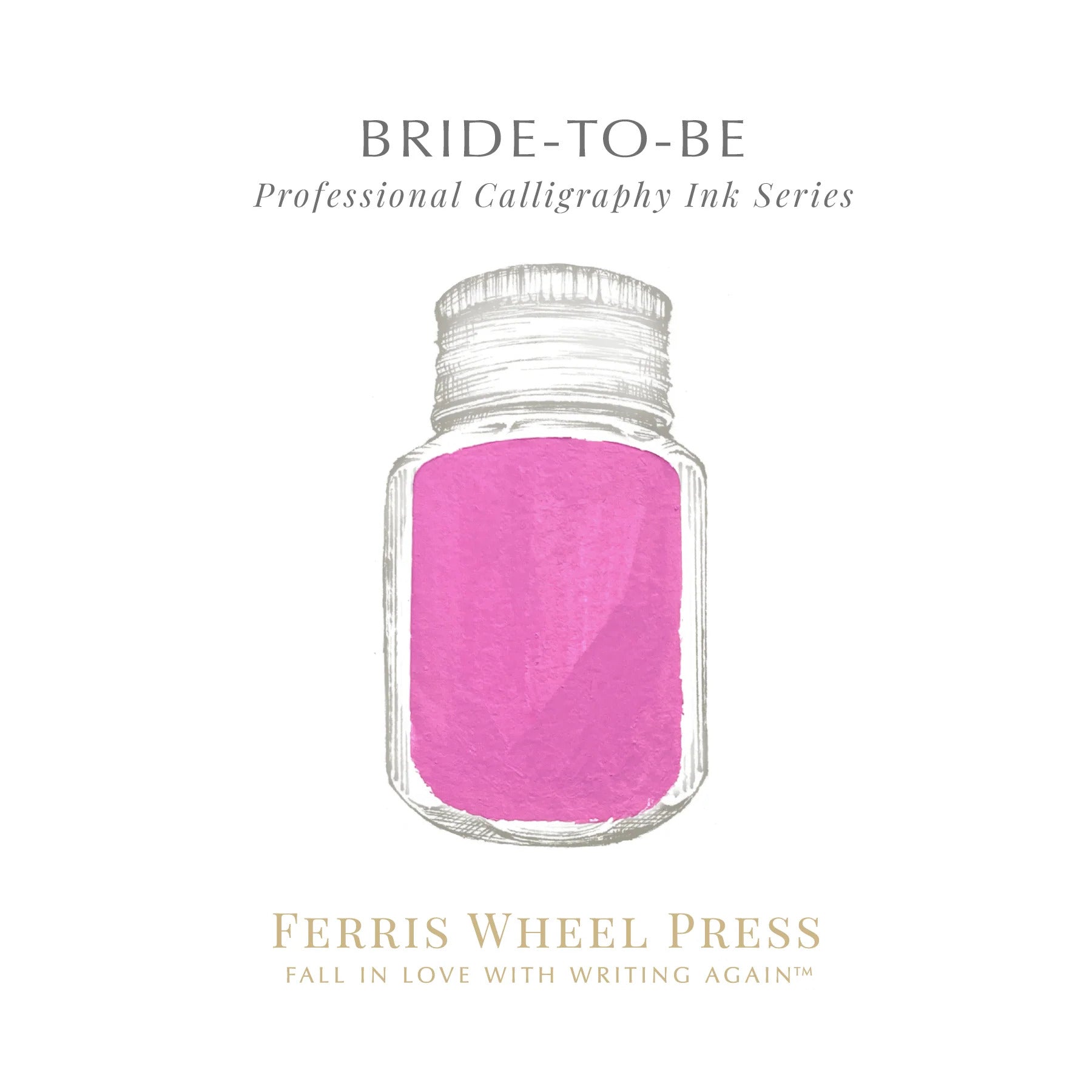 Ferris Wheel Press - Calligraphy Ink Bride To Be